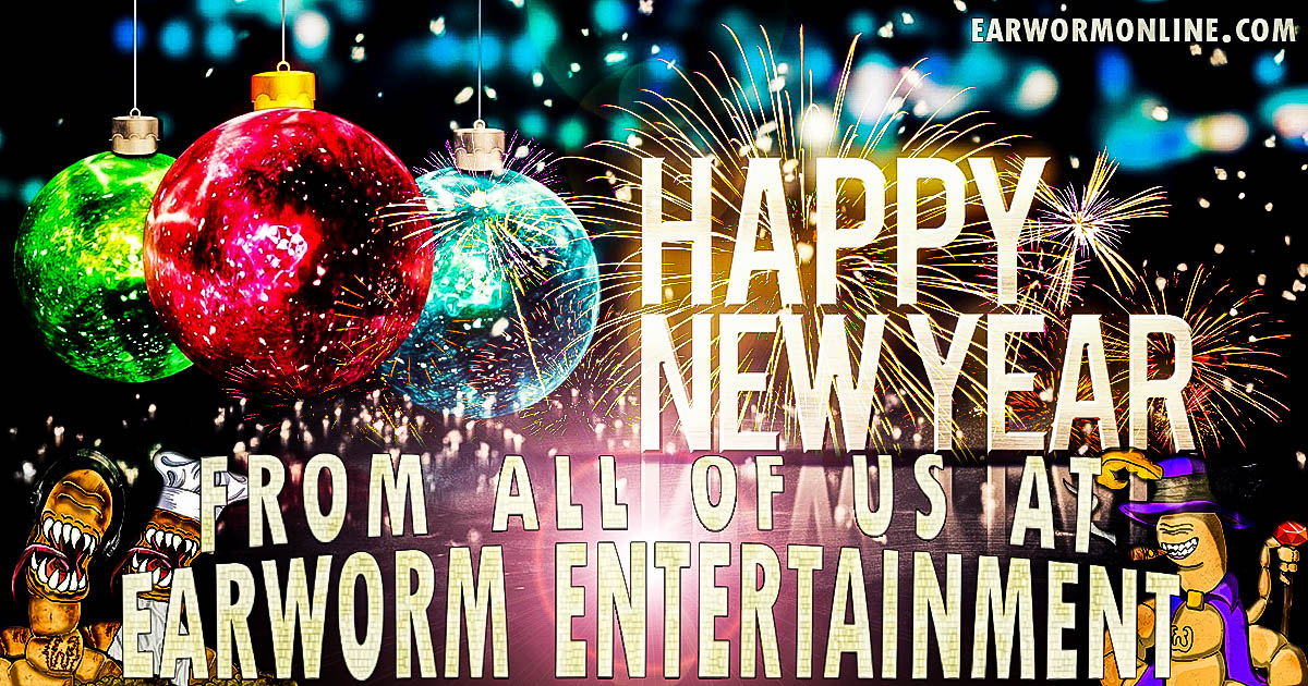 Happy New Year from Earworm