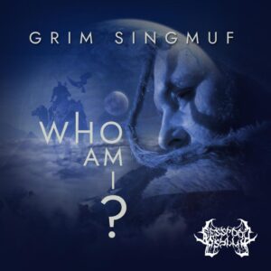 Grim Singmuf - Who Am I