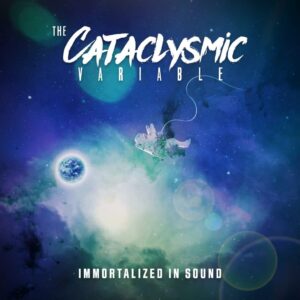 The Cataclysmic Variable - Immortalized in Sound