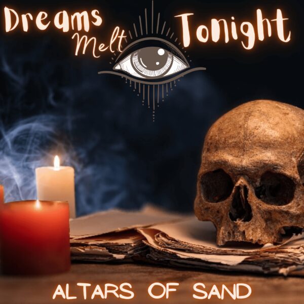 Dreams Melt Tonight