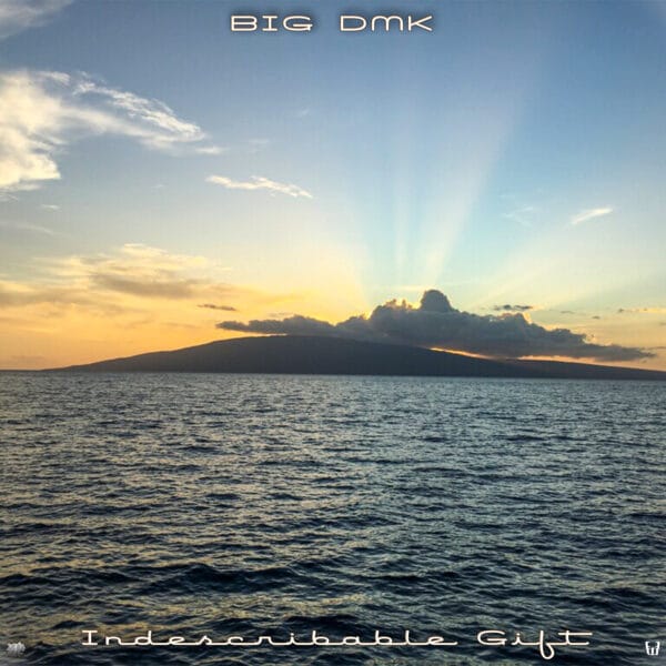 Big DMK - Indescribable Gift