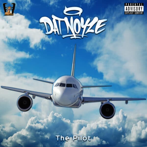 Dat Noyze - The Pilot